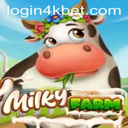 MilkyFarm: Explore the Untamed World of Virtual Farming with 4kbet